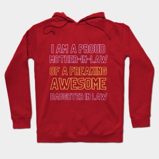 I Am A Proud Mother-In-Law Of A Freaking Awesome Daughter In Law Shirt Hoodie